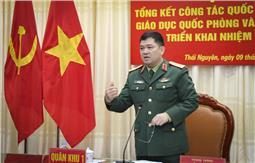 Quân khu triển khai nhiệm vụ công tác quốc phòng địa phương, công tác giáo dục quốc phòng và an ninh năm 2024